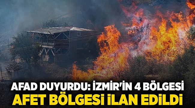 AFAD duyurdu: İzmir&#039;in 4 bölgesi afet bölgesi ilan edildi