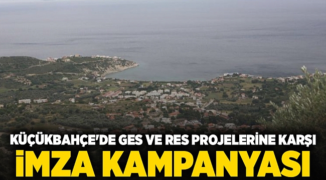 Küçükbahçe&#039;de GES ve RES projelerine karşı imza kampanyası