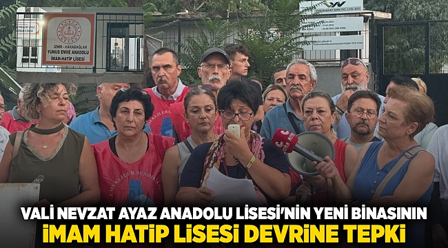 Vali Nevzat Ayaz Anadolu Lisesi&#039;nin yeni binasının  imam Hatip Lisesi&#039;ne devrine tepki