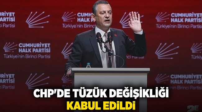 CHP&#039;de tüzük değişikliği kabul edildi