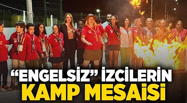 "Engelsiz” izcilerin kamp mesaisi