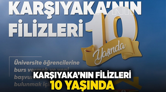 Karşıyaka’nın Filizleri 10 yaşında!