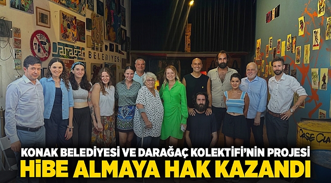 Konak Belediyesi ve Darağaç Kolektifi’nin projesi hibe almaya hak kazandı
