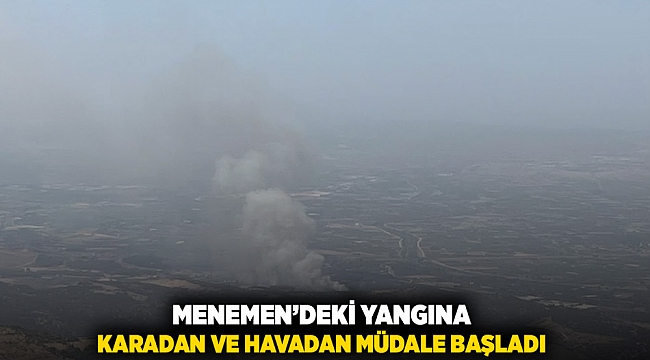 Menemen&#039;deki yangına havadan ve karadan müdahale başladı