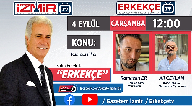 Salih Erkek, "ERKEKÇE" programıyla bugün izleyicilerle buluşacak