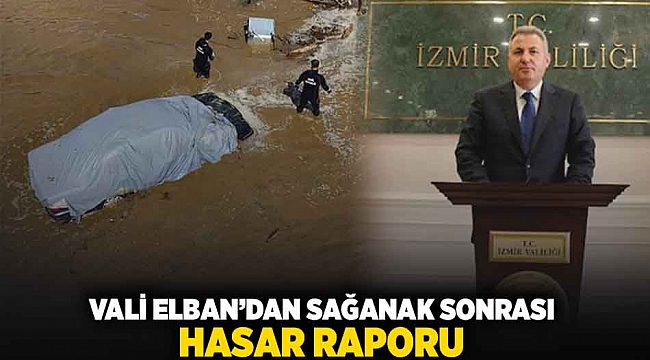Vali Elban&#039;dan sağanak sonrası hasar raporu