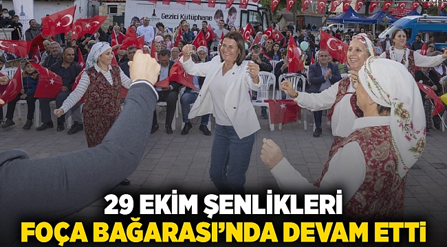 29 Ekim şenlikleri  Foça Bağarası’nda devam etti