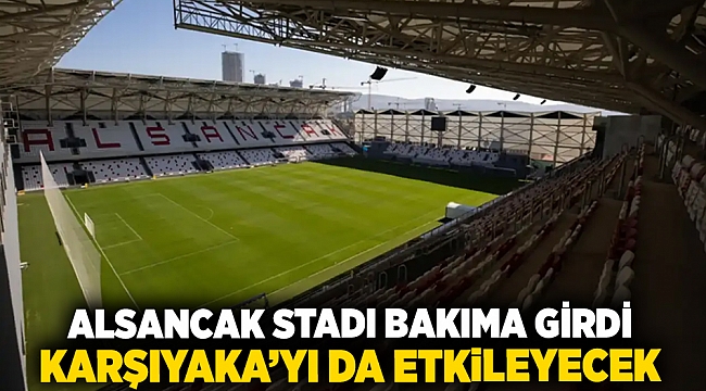 Alsancak stadı bakıma girdi... Karşıyaka&#039;yı da etkileyecek!