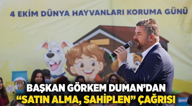 Başkan Görkem Duman’dan “satın alma, sahiplen” çağrısı