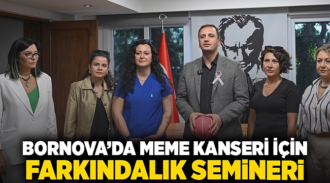 Bornova’da meme kanseri için  farkındalık semineri