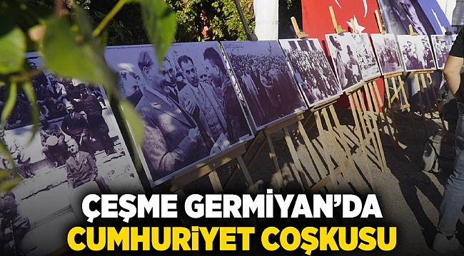 Çeşme Germiyan’da  Cumhuriyet coşkusu