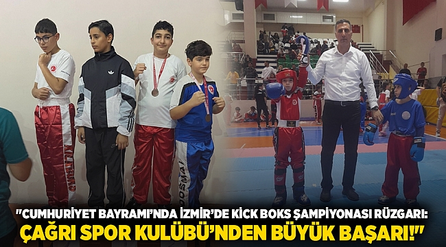 "Cumhuriyet Bayramı’nda İzmir’de Kick Boks Şampiyonası Rüzgarı: Çağrı Spor Kulübü’nden Büyük Başarı!"