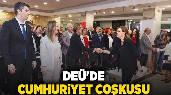 DEÜ&#039;DE CUMHURİYET COŞKUSU