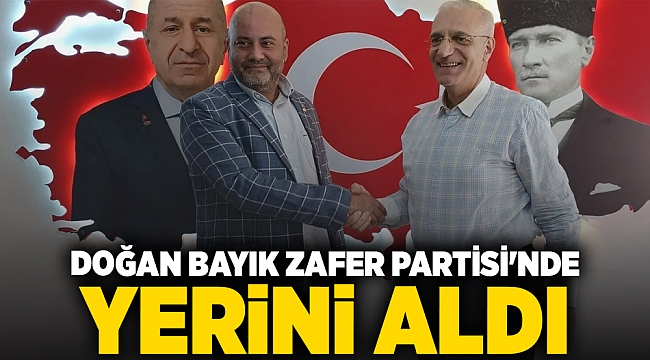 Doğan Bayık Zafer Partisi&#039;nde Yerini Aldı