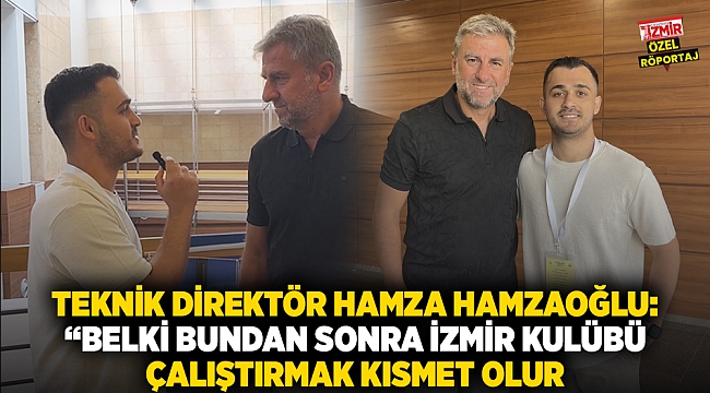 İzmir Spor Zirvesi’nde Hamza Hamzaoğlu’ndan Dikkat Çeken Açıklamalar