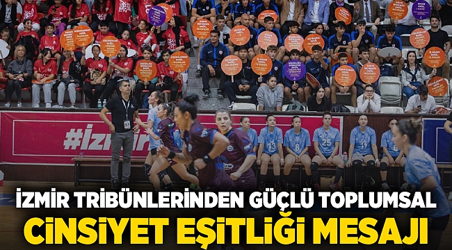İzmir tribünlerinden güçlü toplumsal  cinsiyet eşitliği mesajı