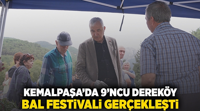 KEMALPAŞA’DA 9’NCU DEREKÖY BAL FESTİVALİ GERÇEKLEŞTİ