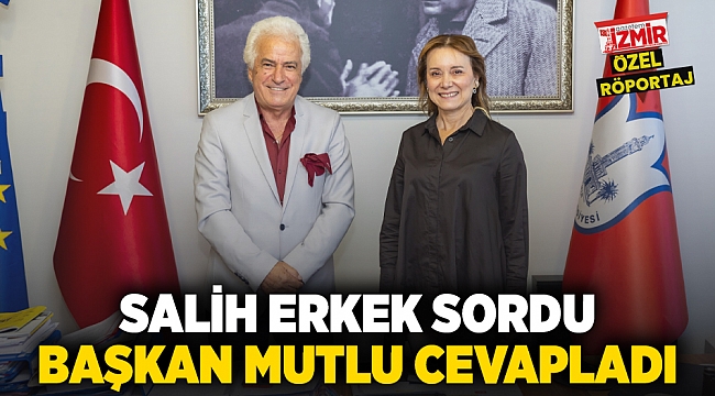 Salih Erkek sordu, Başkan Mutlu cevapladı: &quot;Adil ve Eşitlikçi Bir Konak İçin Çalışıyoruz&quot;