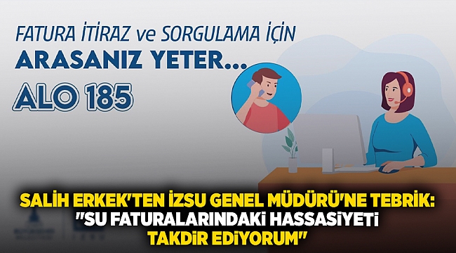 Salih Erkek'ten İZSU Genel Müdürü'ne Tebrik: "Su Faturalarındaki Hassasiyeti Takdir Ediyorum"