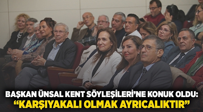 Başkan Ünsal, Kent Söyleşileri’ne konuk oldu: “Karşıyakalı olmak ayrıcalıktır”
