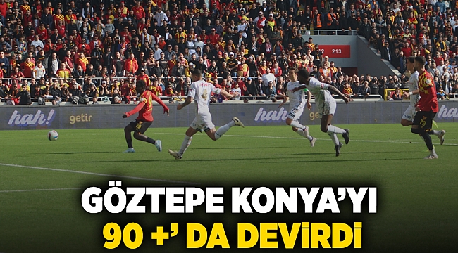 Göztepe Konya’yı  90 +’ da devirdi