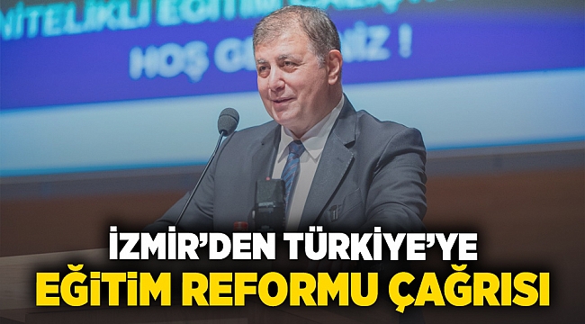 İzmir&#039;den Türkiye&#039;ye eğitim reformu çağrısı