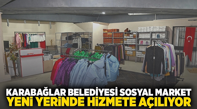 Karabağlar Belediyesi sosyal market yeni yerinde hizmete açılıyor