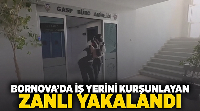 Bornova'da iş yerini kurşunlayan şüpheli tutuklandı!