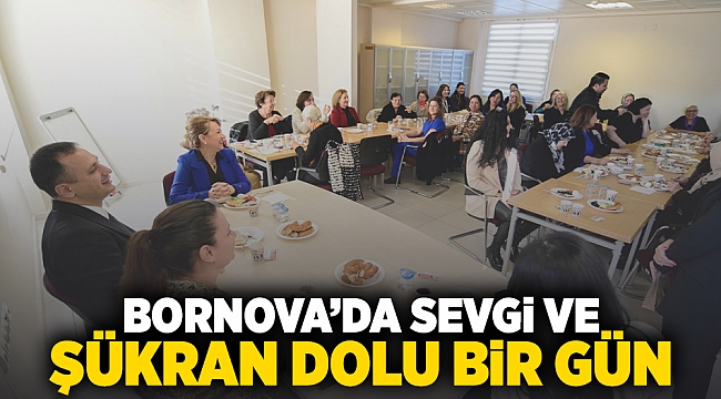 Bornova'da sevgi ve şükran dolu bir gün
