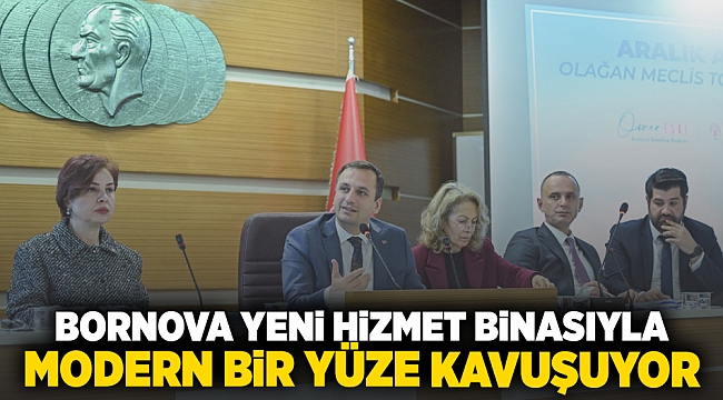 Bornova yeni hizmet binasıyla modern bir yüze kavuşuyor
