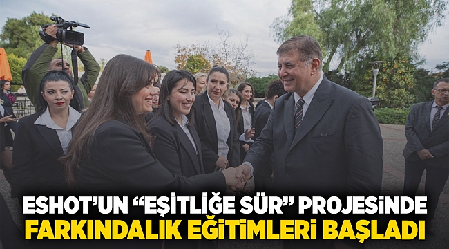ESHOT&#039;un &quot;Eşitliğe Sür&quot; projesinde Farkındalık Eğitimleri başladı