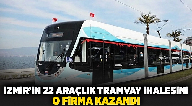 İzmir&#039;in 22 araçlık tramvay ihalesini o firma kazandı