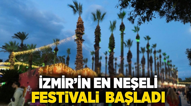 İzmir’in en neşeli festivali  başladı