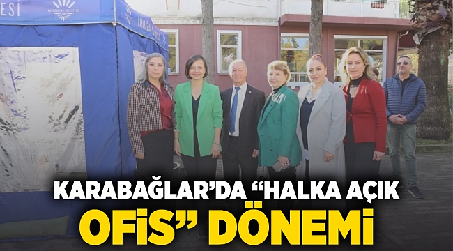 Karabağlar'da "Halka Açık Ofis" Dönemi