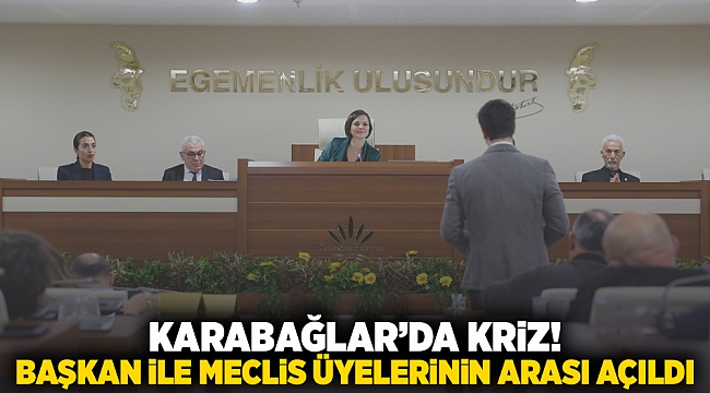 Karabağlar&#039;da kriz! Başkan ile meclis üyelerinin arası açıldı...