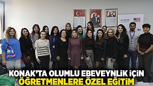 Konak’ta olumlu ebeveynlik için öğretmenlere özel eğitim
