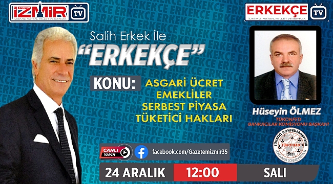 Salih Erkek ile &quot;ERKEKÇE&quot; programı bugün izleyicilerle buluşacak
