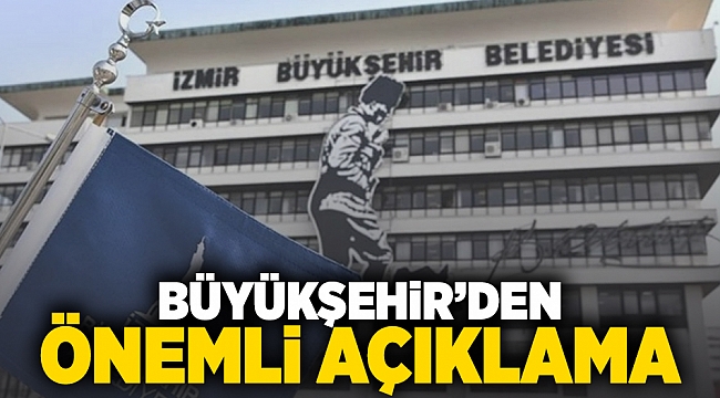 Büyükşehir&#039;den önemli açıklama