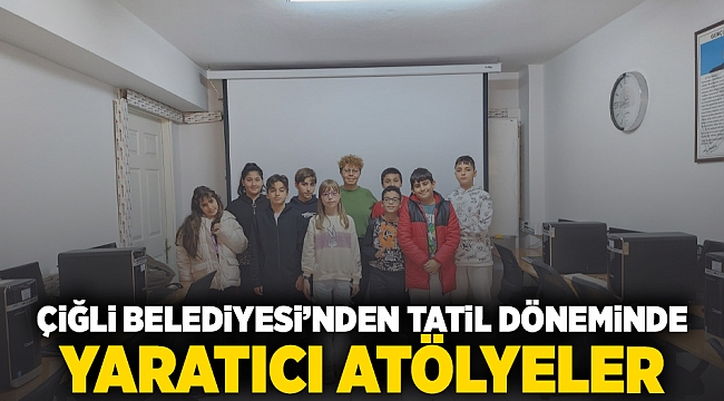Çiğli Belediyesi&#039;nden Tatil Döneminde Yaratıcı Atölyeler