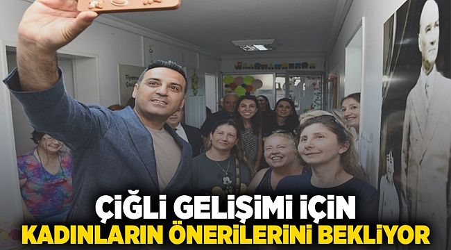 Çiğli, gelişimi için kadınların önerilerini bekliyor