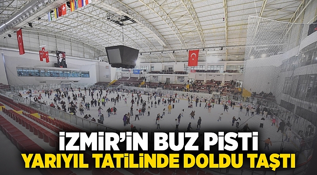 İzmir'in buz pisti yarıyıl tatilinde doldu taştı