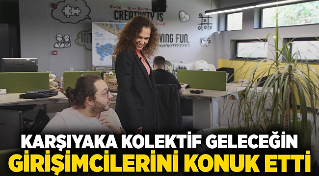 Karşıyaka Kolektif geleceğin girişimcilerini konuk etti