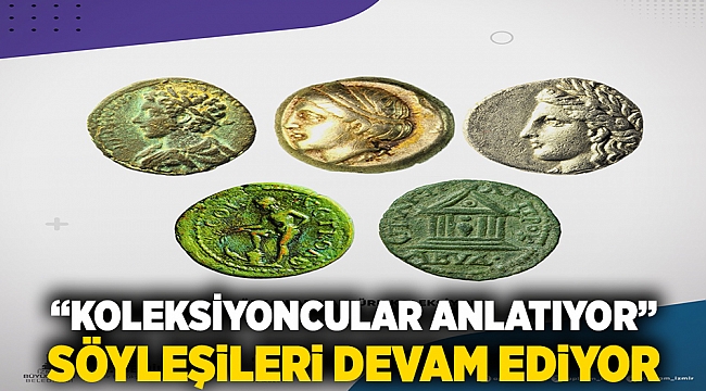 “Koleksiyoncular Anlatıyor” söyleşileri devam ediyor