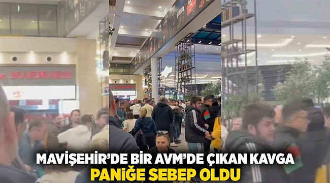 Mavişehir&#039;de bir AVM&#039;de çıkan kavga paniğe sebep oldu