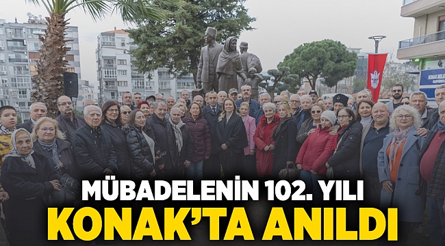 Mübadelenin 102. yılı Konak’ta anıldı
