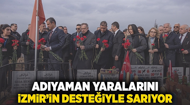 Adıyaman yaralarını İzmir’in desteğiyle sarıyor