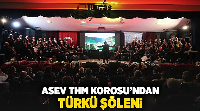 ASEV THM Korosu’ndan Türkü Şöleni