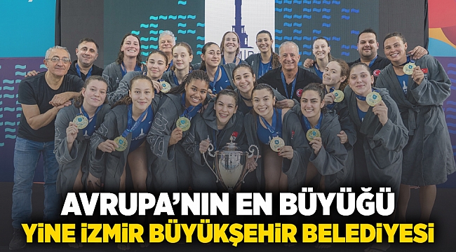 Avrupa&#039;nın en büyüğü yine İzmir Büyükşehir Belediyesi