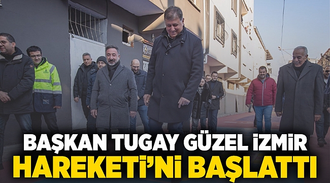 Başkan Tugay Güzel İzmir Hareketi’ni başlattı