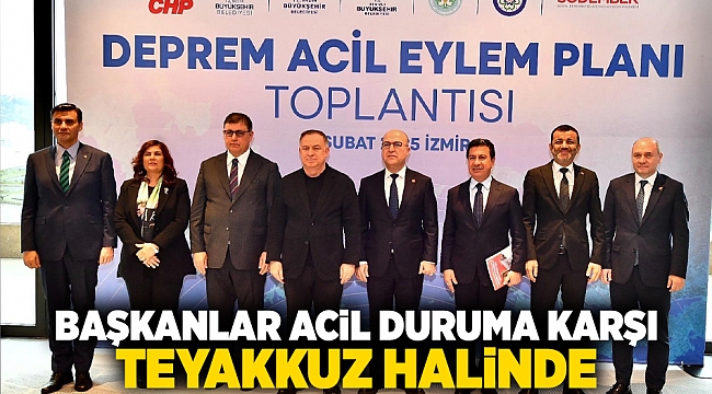 Başkanlar acil duruma karşı teyakkuz halinde